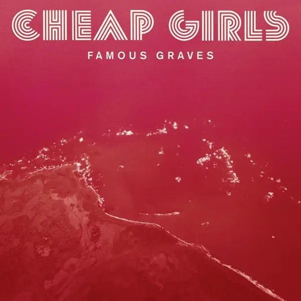 Album artwork for Famous Graves by Cheap Girls