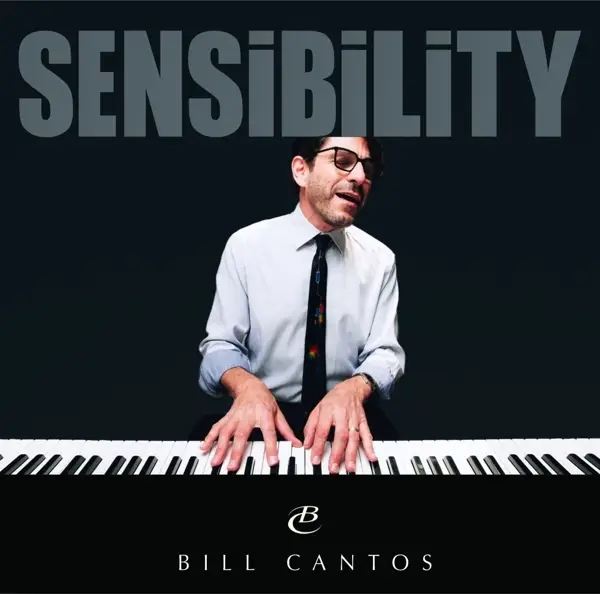 Album artwork for Sensibility by Bill Cantos
