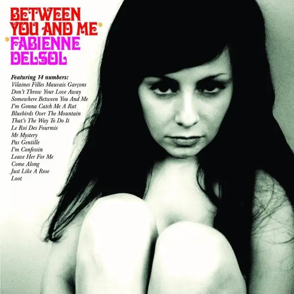 Album artwork for Between You And Me by Fabienne Delsol