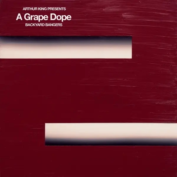 Album artwork for Arthur King Presents A Grape Dope: Backyard Banger by A Grape Dope