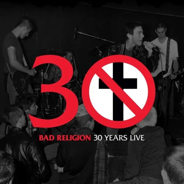 Album artwork for 30 Years Live - Ltd. US Edit. by Bad Religion