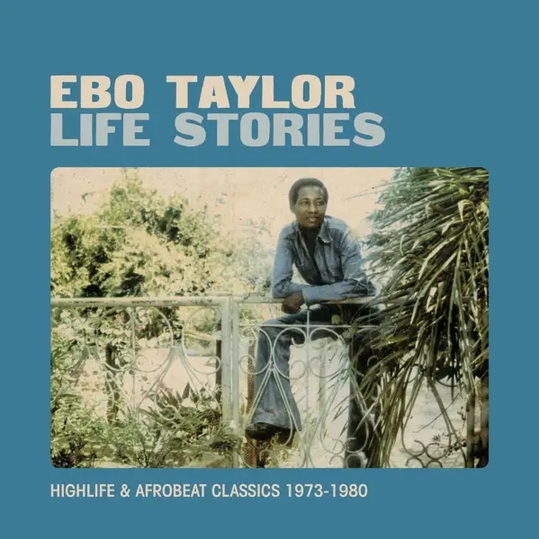 Album artwork for Life Stories 1973-1980 by Ebo Taylor