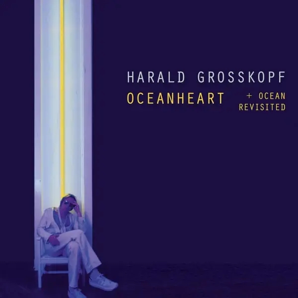 Album artwork for Oceanheart+Oceanheart Revisited by Harald Grosskopf