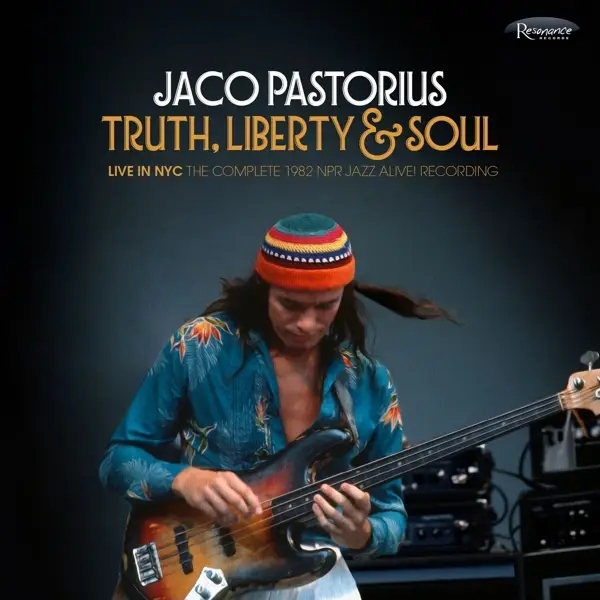 Album artwork for Truth,Liberty & Soul by Jaco Pastorius