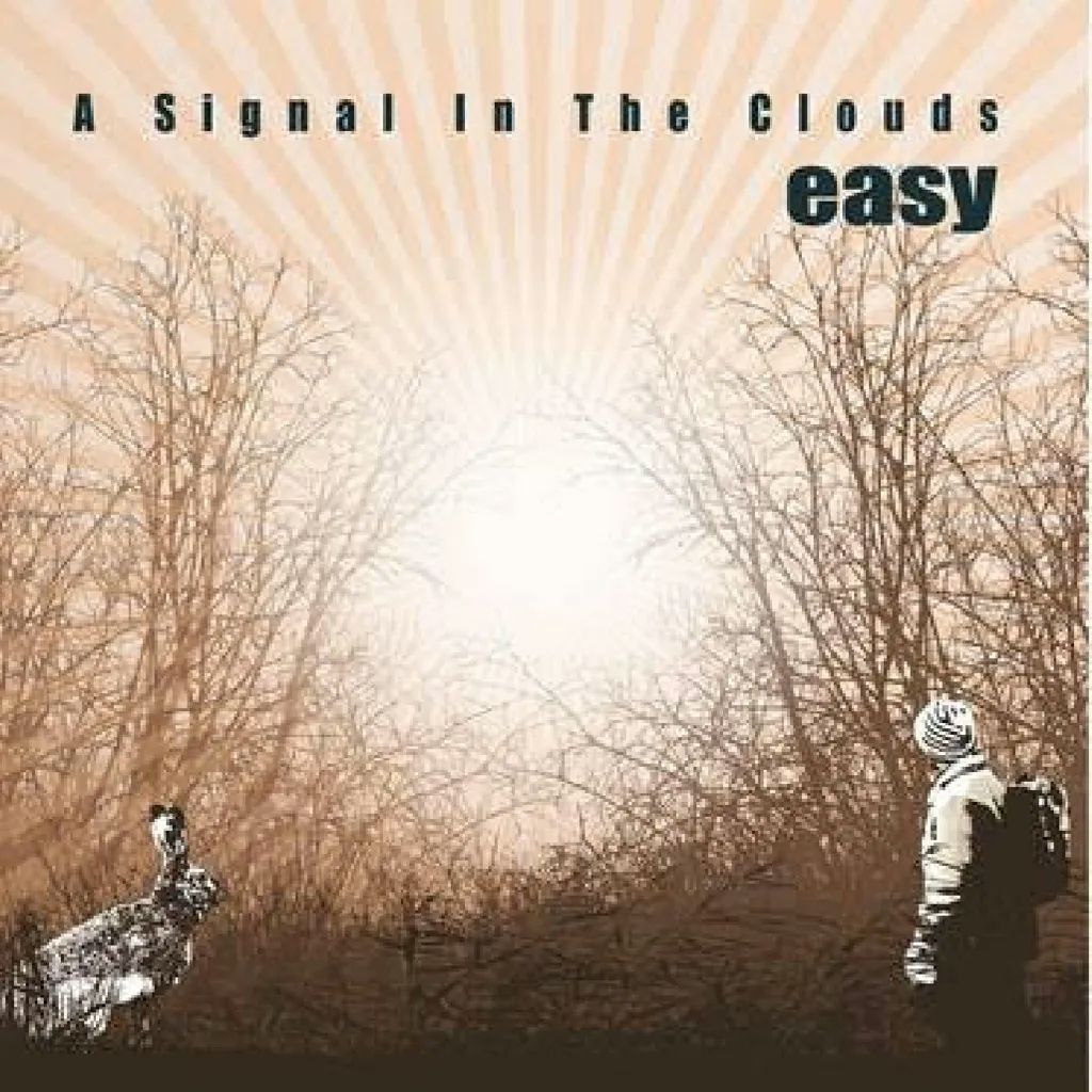 Album artwork for A Signal In The Clouds by Easy