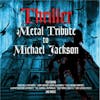 Album artwork for Thriller - A Metal Tribute To Michael Jackson by Various