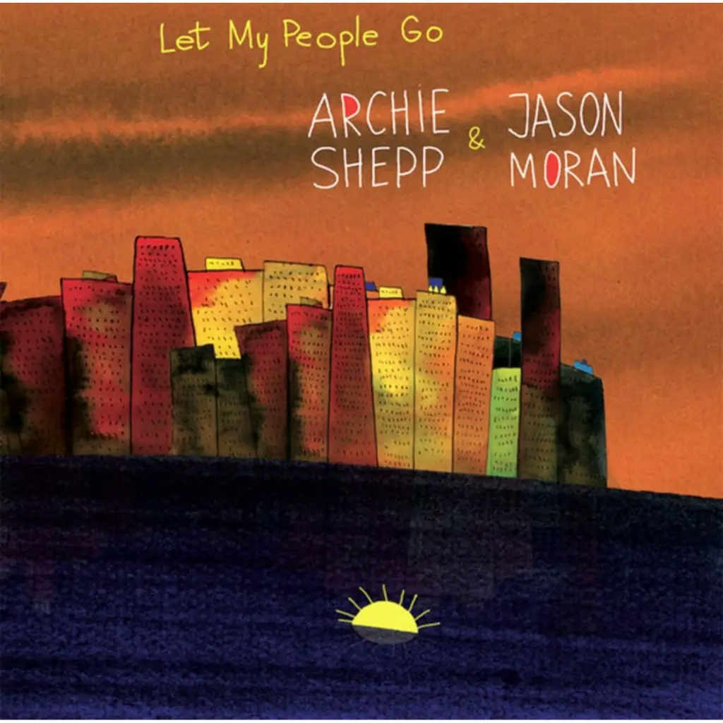 Album artwork for Let My People Go by Archie Shepp, Jason Moran