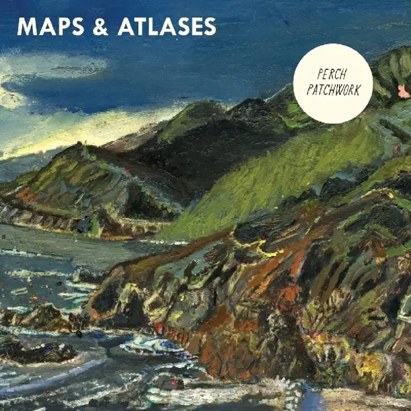 Album artwork for Perch Patchwork by Maps And Atlases