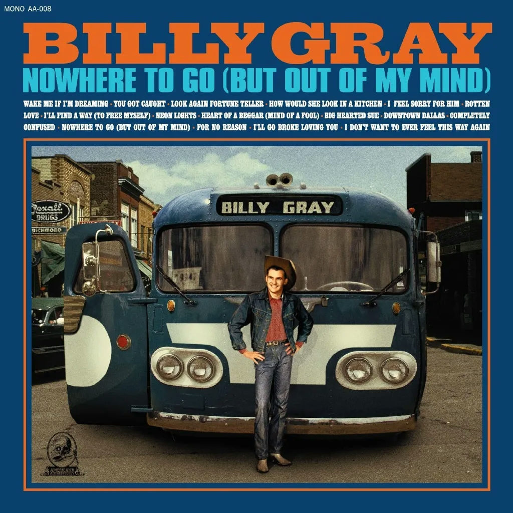 Album artwork for Nowhere To Go (But Out Of My Mind) by Billy Gray
