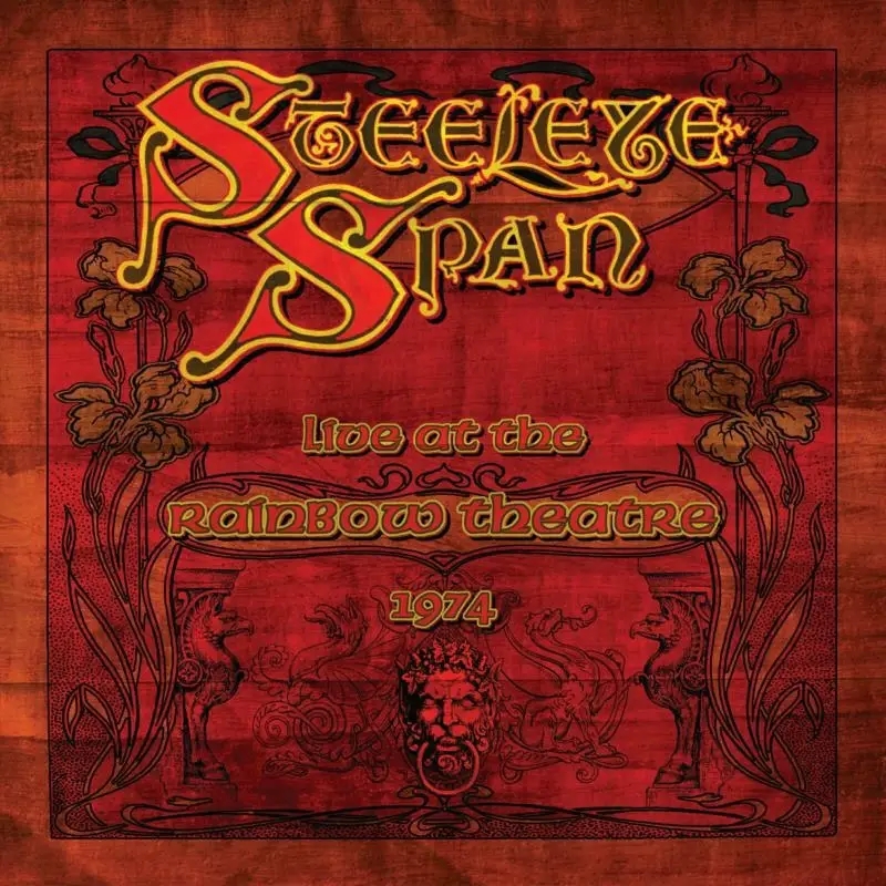 Album artwork for Live At The Rainbow Theatre 1974 by Steeleye Span