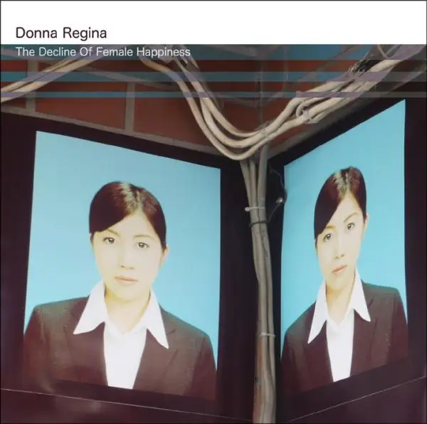 Album artwork for The Decline Of Female Happiness by Donna Regina