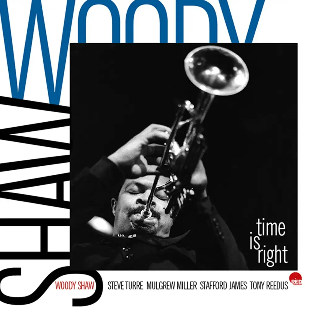 Album artwork for Time Is Right - Live In Europe by Woody Shaw Quintet