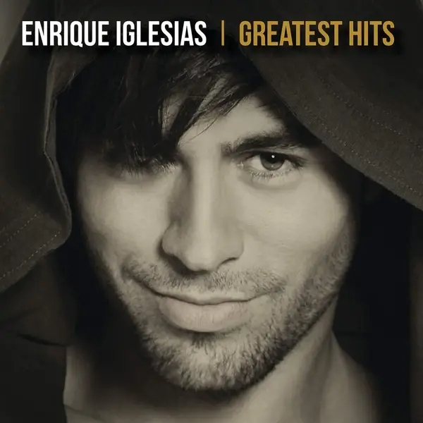 Album artwork for Greatest Hits by Enrique Iglesias
