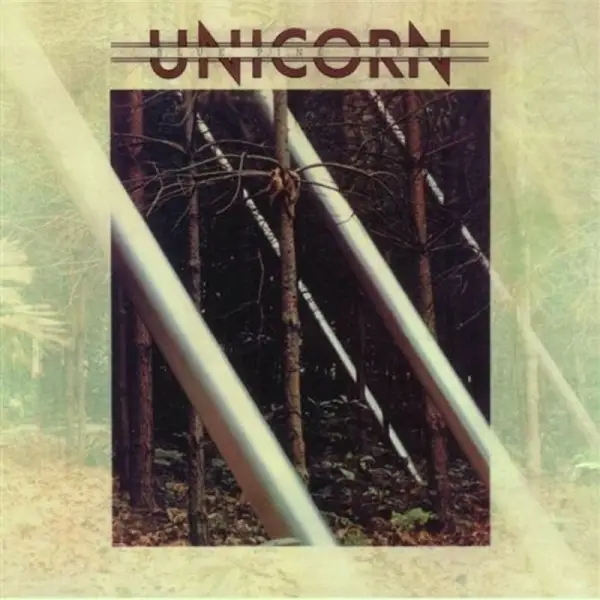 Album artwork for Blue Pine Trees: Remastered And Expanded Edition by Unicorn