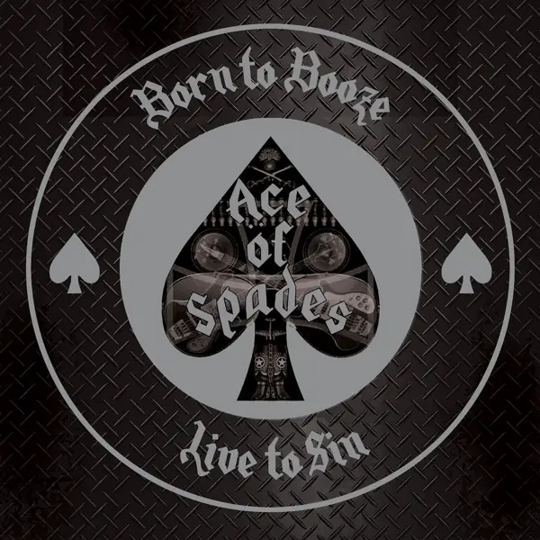 Album artwork for Born To Booze,Live To Sin-A Tribute To Motorhead by Ace Of Spades
