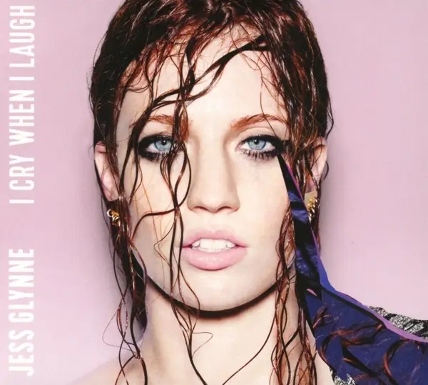 Album artwork for I Cry When I Laugh by Jess Glynne
