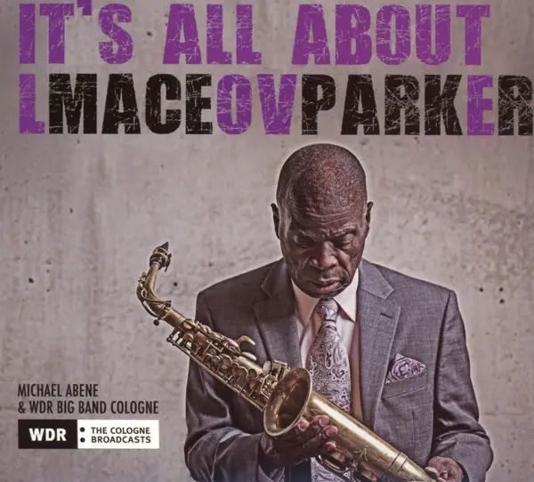 Album artwork for It's All About Love by Maceo Parker