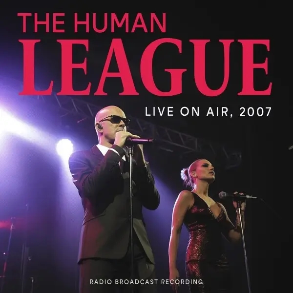 Album artwork for Live On Air 2007 / Radio Broadcast by The Human League