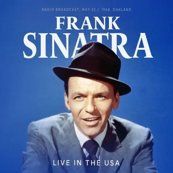 Album artwork for Live In The USA, 1968 / FM Broadcast by Frank Sinatra