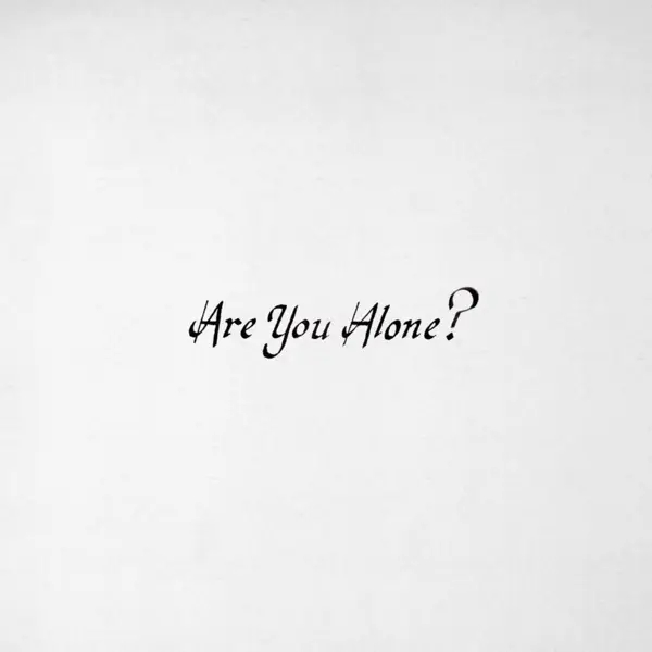 Album artwork for Are You Alone? by Majical Cloudz