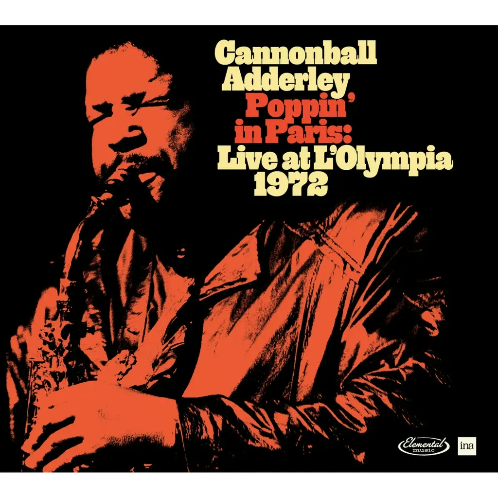 Album artwork for Poppin in Paris: Live at the Olympia 1972 by Cannonball Adderley