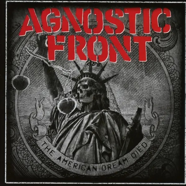 Album artwork for The American Dream Died by Agnostic Front