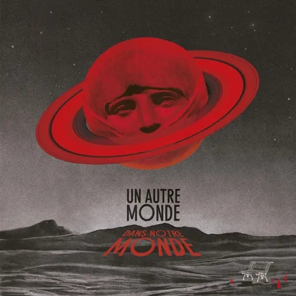 Album artwork for Un Autre Monde Dans Notre Monde by Tuxedomoon