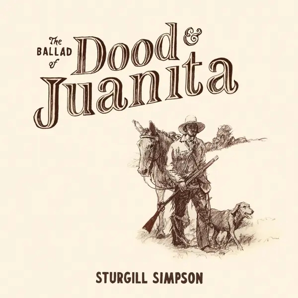 Album artwork for Ballad Of Dood & Juanita by Sturgill Simpson