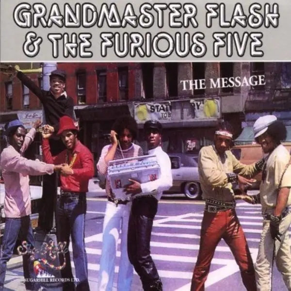 Album artwork for The Message by Grandmaster Flash And The Furious Five