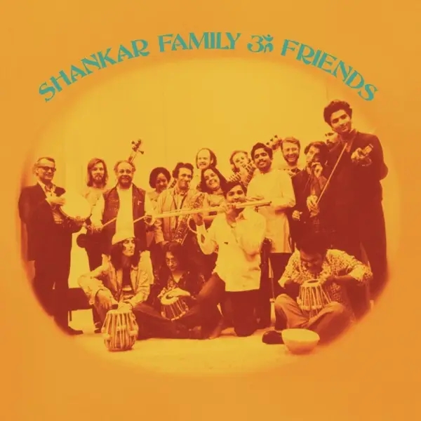 Album artwork for Shankar Family & Friends by Ravi Shankar