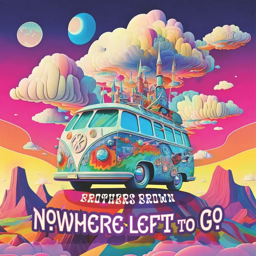 Album artwork for Nowhere Left To Go by Brothers Brown