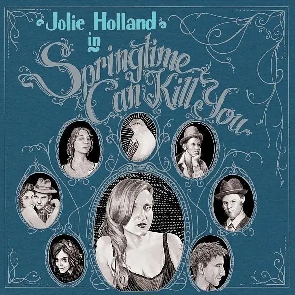 Album artwork for Springtime Can Kill You by Jolie Holland