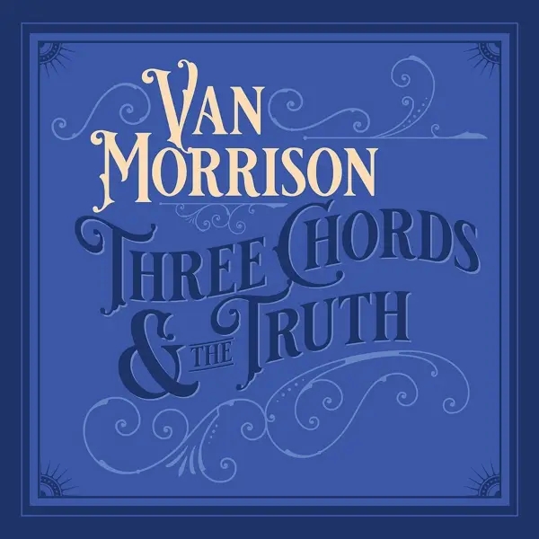 Album artwork for Three Chords And The Truth by Van Morrison