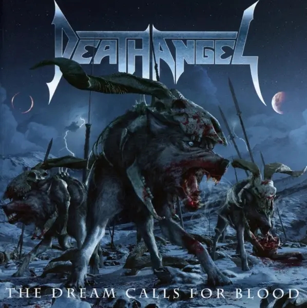 Album artwork for The Dream Calls For Blood by Death Angel