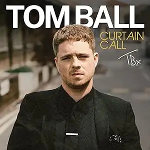 Album artwork for Curtain Call by Tom Ball