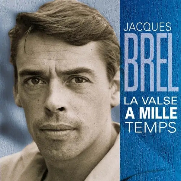 Album artwork for La Valse A Mille Temps by Jacques Brel