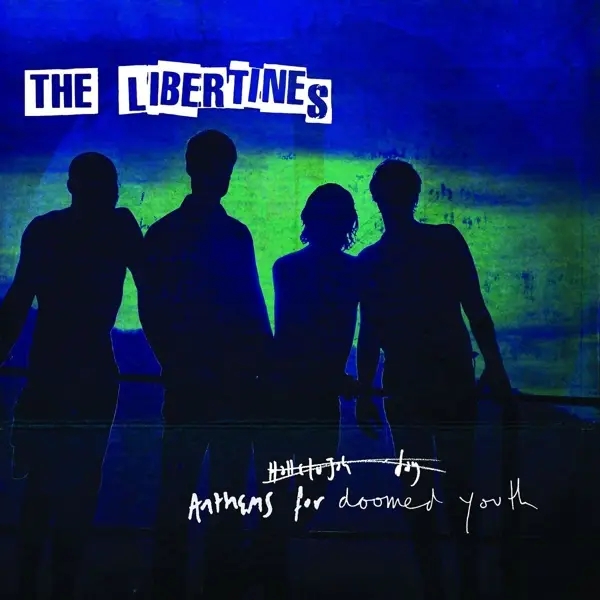 Album artwork for Anthems For Doomed Youth by The Libertines