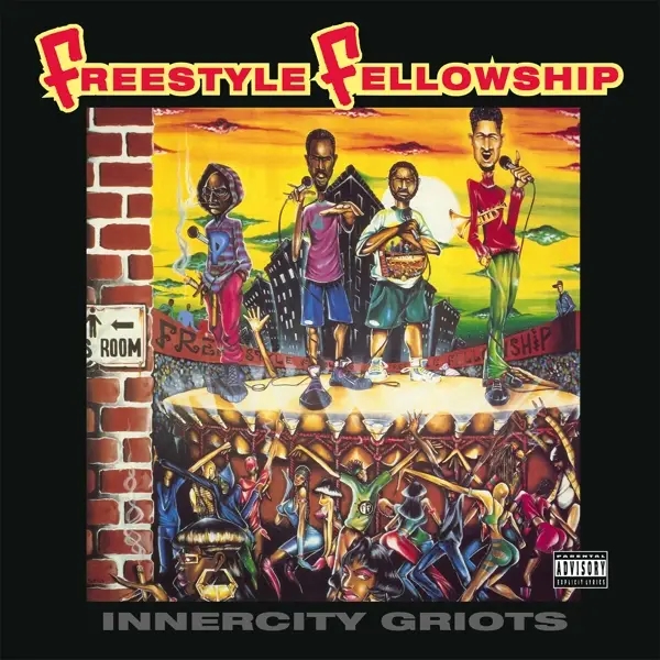 Album artwork for Innercity Griots by Freestyle Fellowship