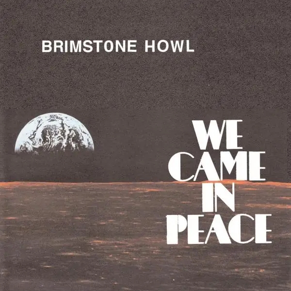 Album artwork for We Came In Peace by Brimstone Howl