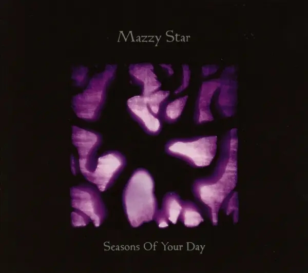 Album artwork for Seasons Of Your Day by Mazzy Star