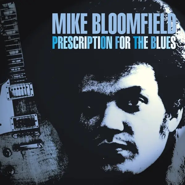 Album artwork for Prescription For The Blues by Mike Bloomfield