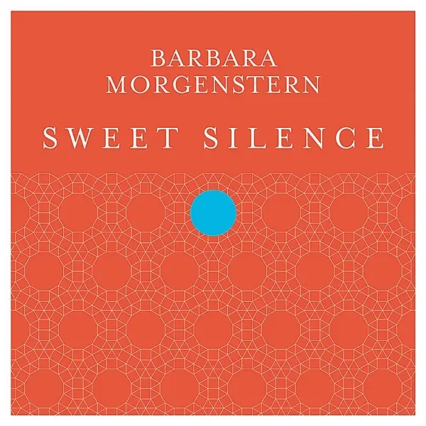 Album artwork for Sweet Silence by Barbara Morgenstern