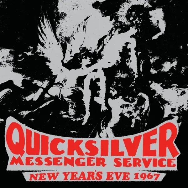Album artwork for New Year's Eve 1967 by Quicksilver Messenger Service