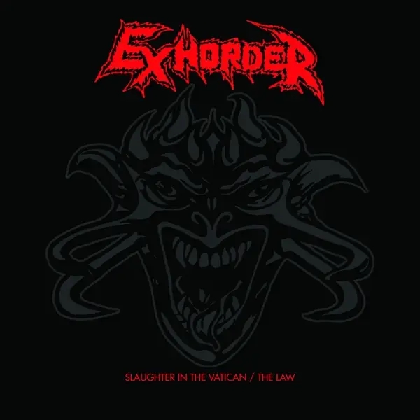 Album artwork for Slaughter In The Vatican/The Law by Exhorder