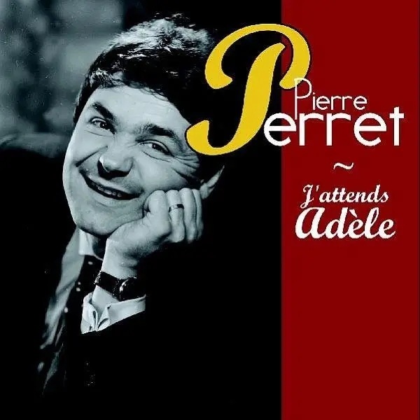 Album artwork for J'Attends Adele by Pierre Perret