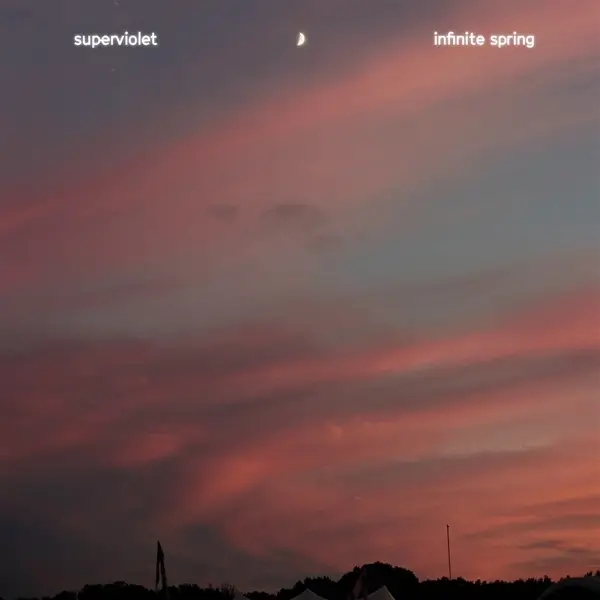 Album artwork for Infinite Spring by Superviolet