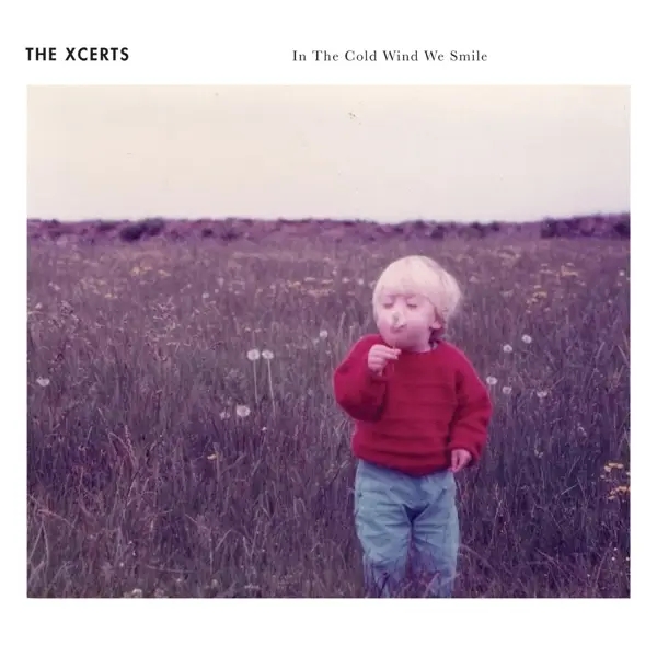 Album artwork for In The Cold Wind We Smile by The Xcerts