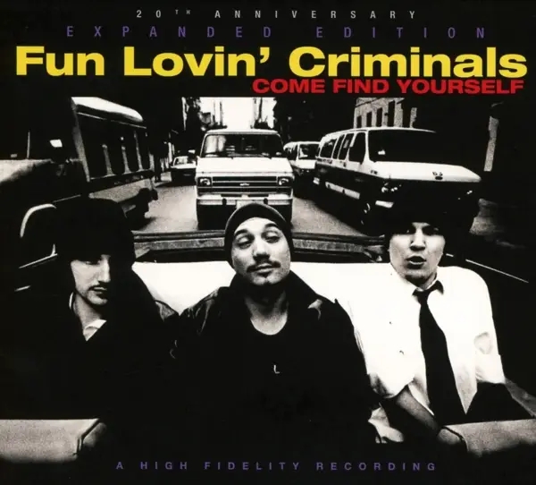 Album artwork for Come Find Yourself by Fun Lovin' Criminals