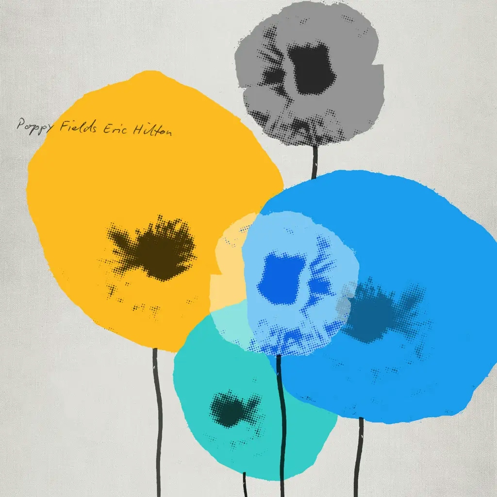Album artwork for Poppy Fields by Eric Hilton