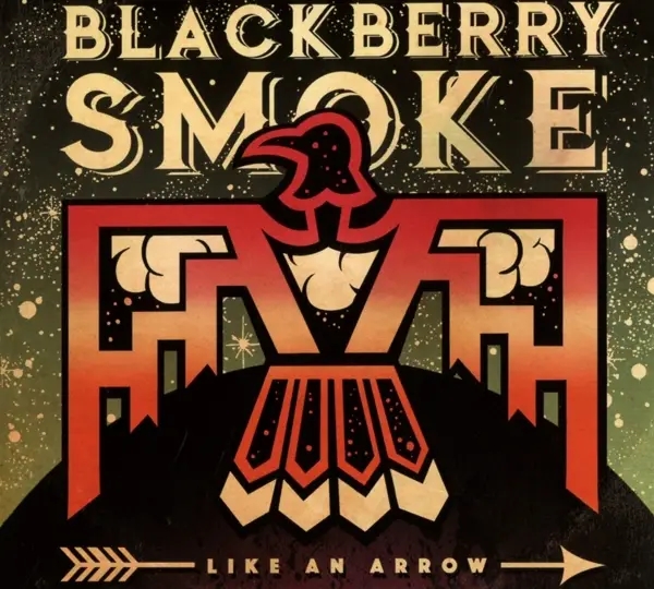 Album artwork for Like An Arrow by Blackberry Smoke